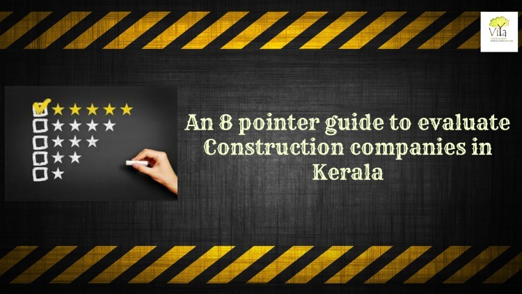 Construction companies in Kochi, Kerala - An evaluation Guide