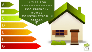 11 tips for eco friendly house construction in Kerala