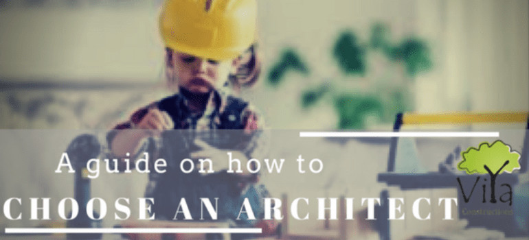 Guide on how to choose an architect - Viya Constructions