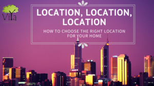 how to choose the right location for your home