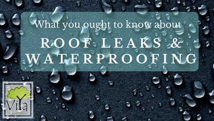 What you ought to know about roof leaks and waterproofing