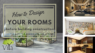 How to Design rooms while constructing a house