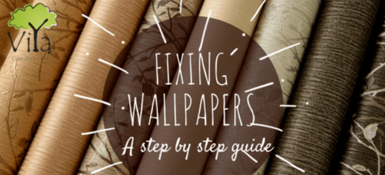 fixing wallpapers - Viya Constructions