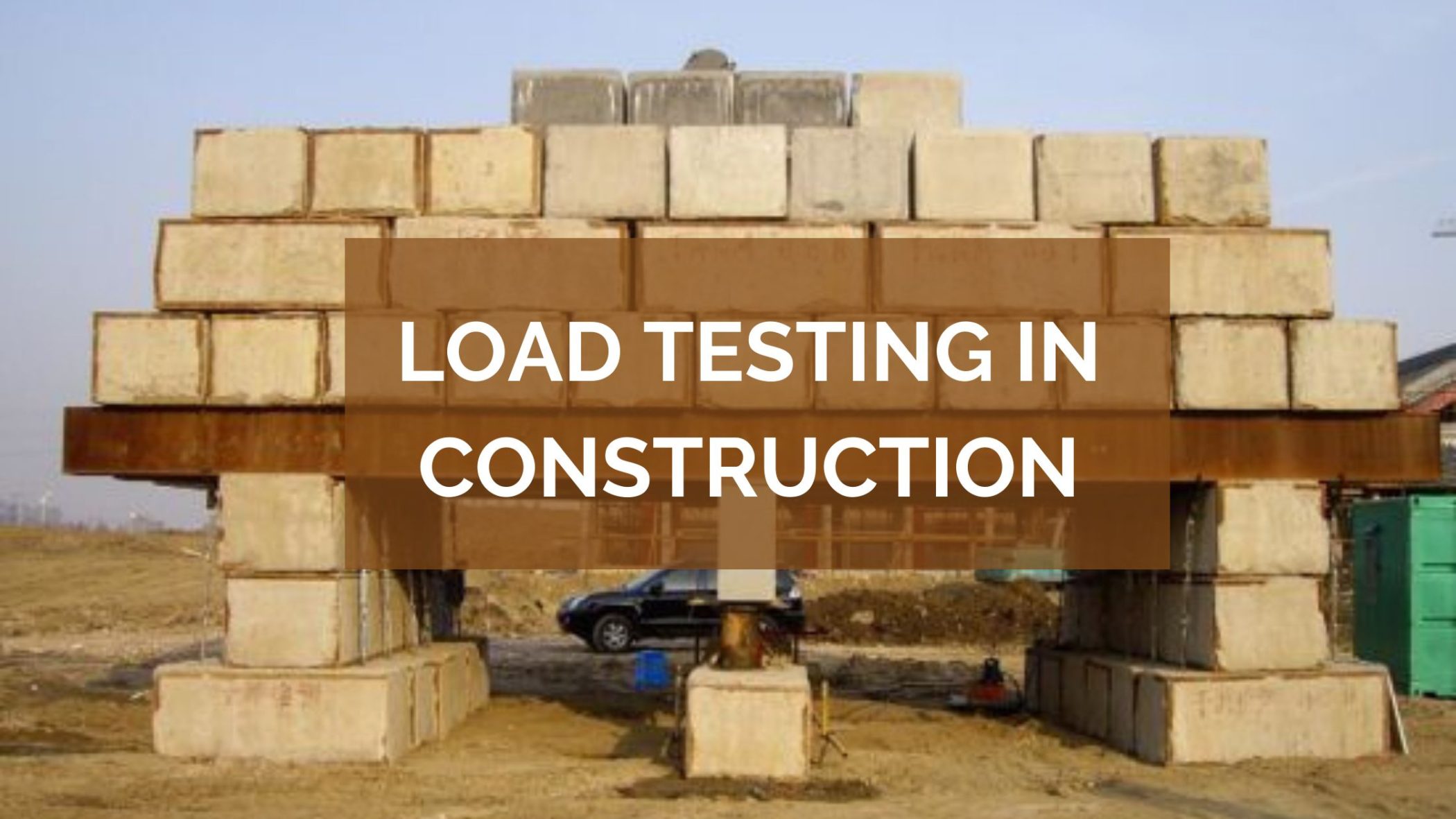 Load Testing in construction
