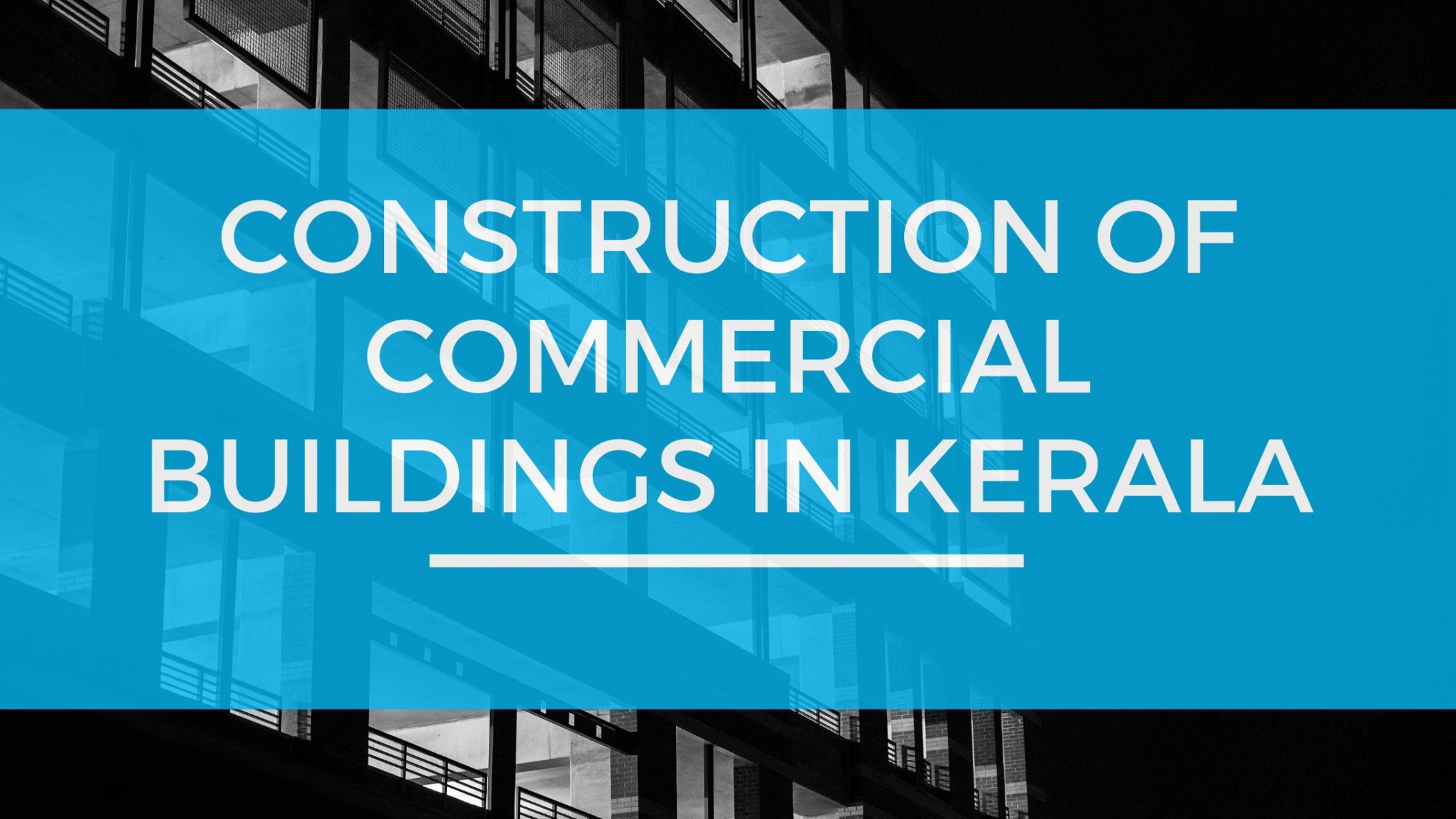 Construction of commercial buildings in Kerala