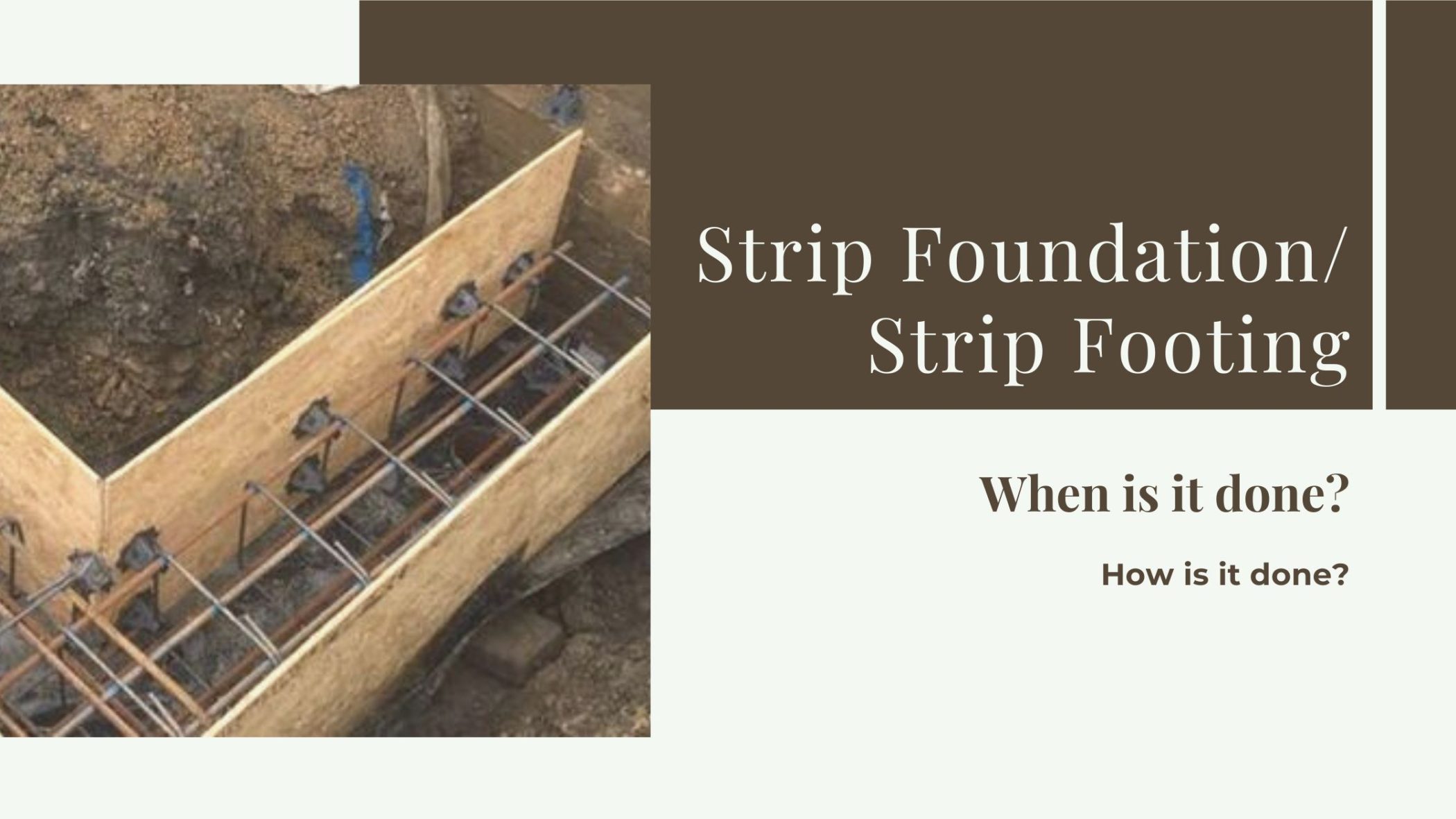 Strip Foundation | Viya Constructions