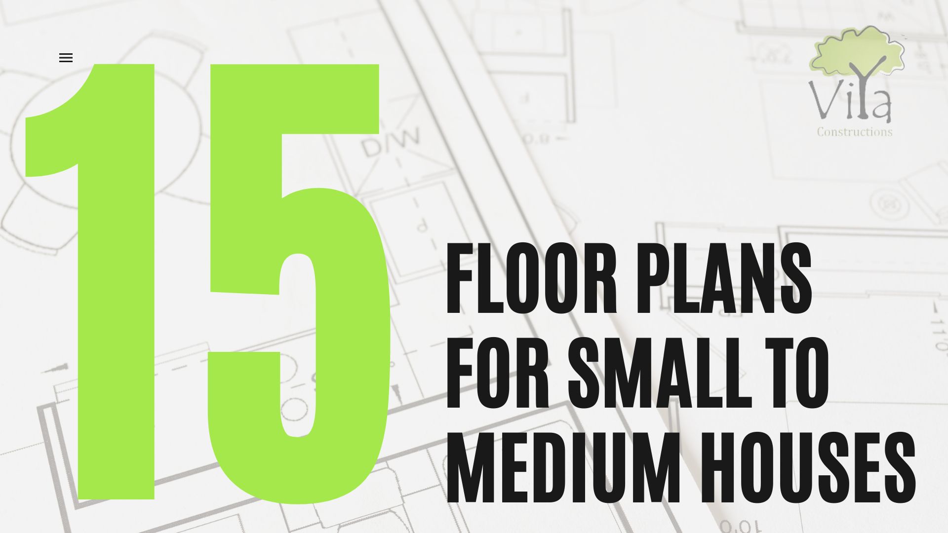 Floor plans for small to medium houses