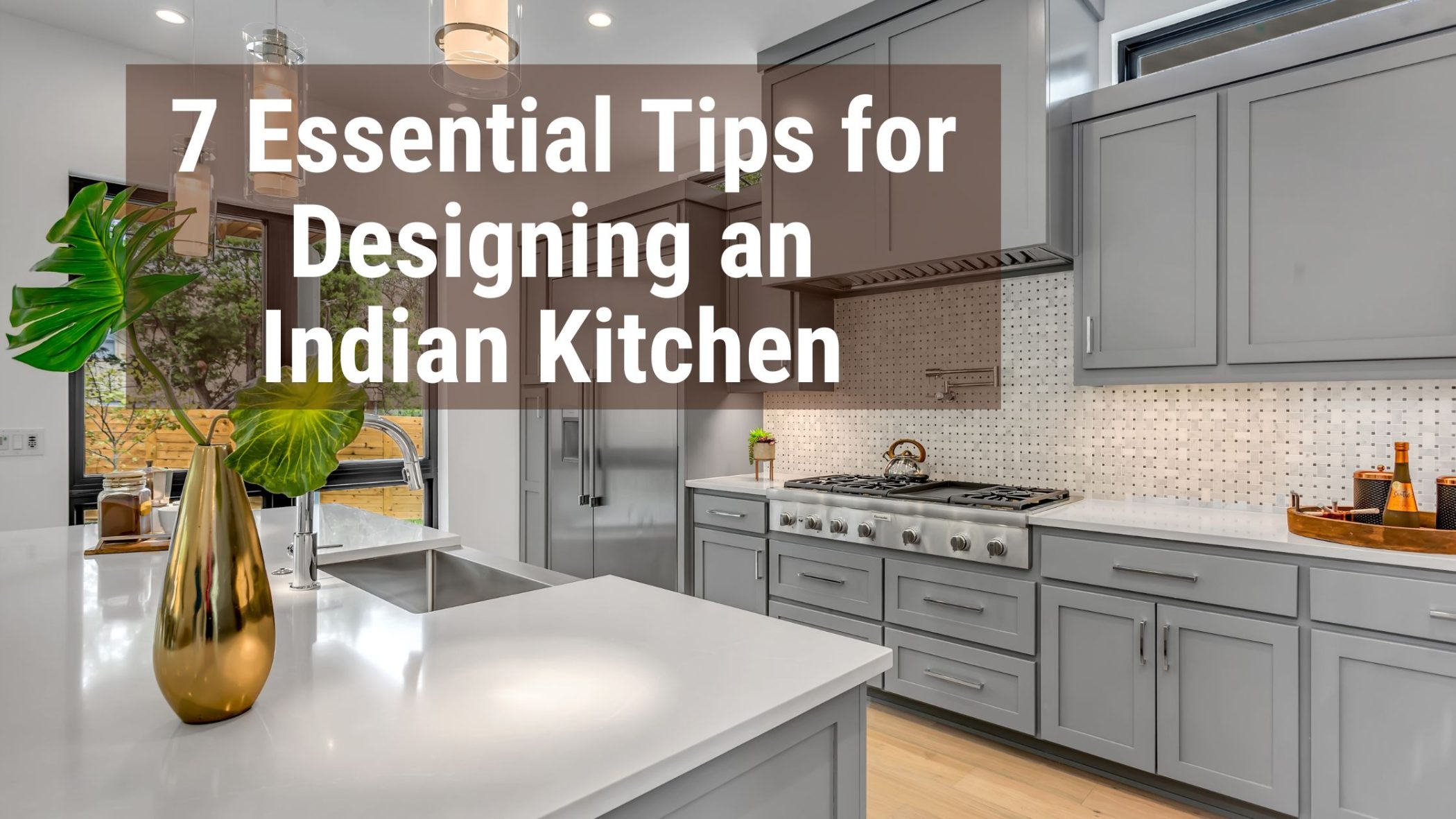 7 tips for the perfect design of an Indian Kitchen