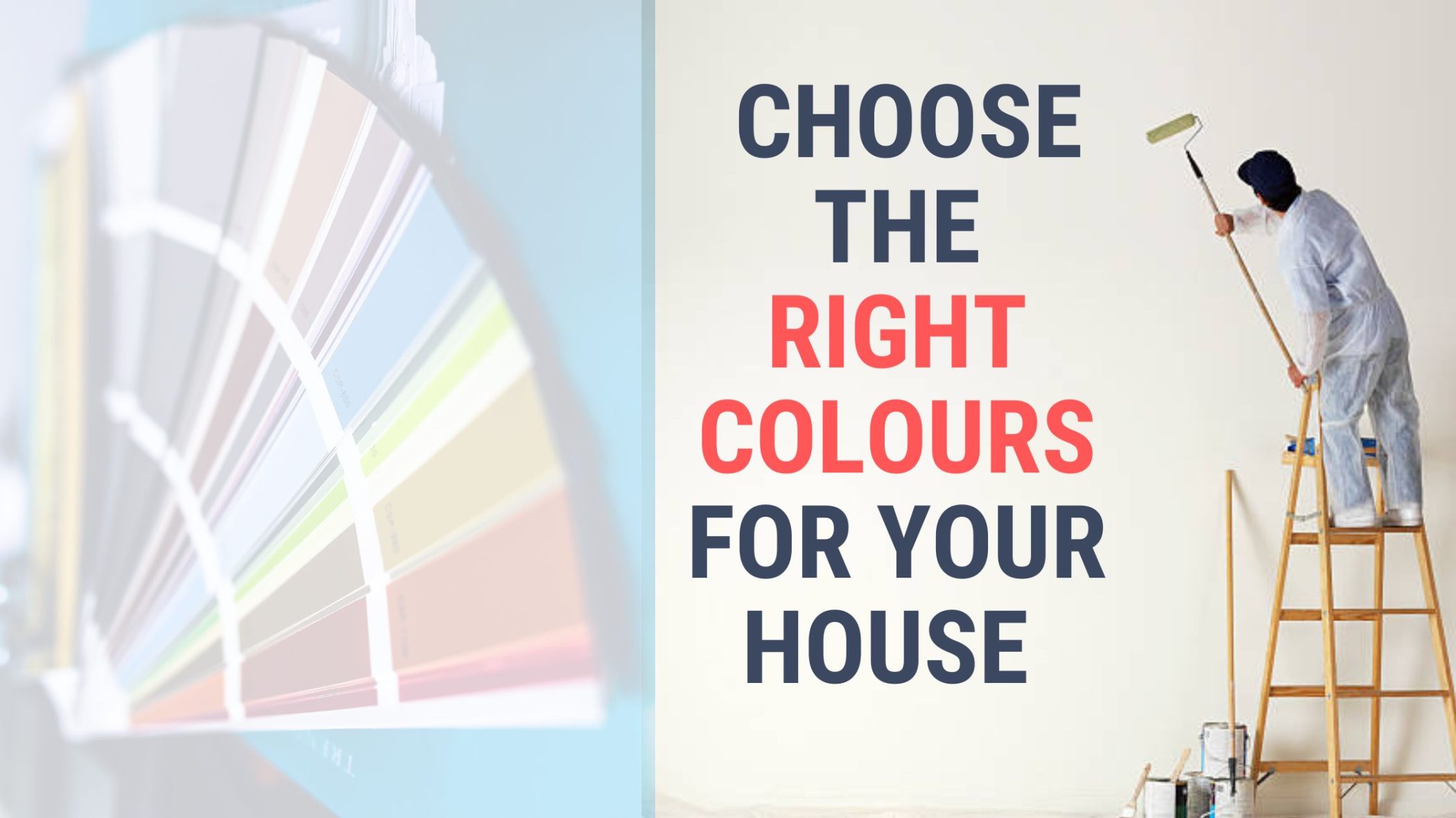 How to choose the right colours for your house